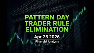 The End of Pattern Day Trader PDT Modernizing Retail Market Access