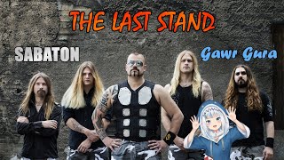 Sabaton Feat. Gawr Gura — The Last Stand