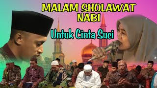 Malam Sholawat versi Gendang Untuk cinta suci full Nonstop