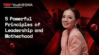 5 Powerful Principles of Leadership and Motherhood | Mandy Purwa Hartono | TEDxYouth@SWA