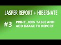 Jasper Report +Hibernate #3 Print Report, JOIN table and Display photo | jasper report in java