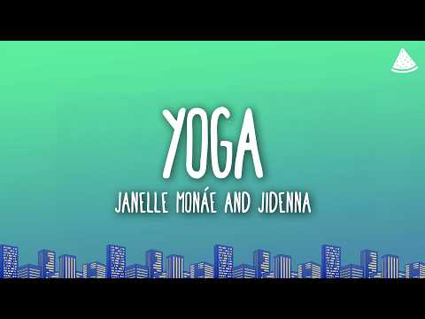 Janelle Monáe & Jidenna - Yoga (Lyrics)
