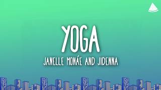 Janelle Monáe & Jidenna - Yoga (Lyrics)