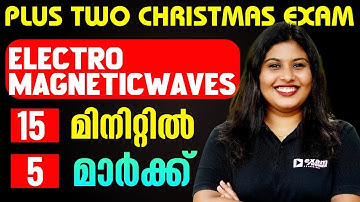 Plus Two Physics Christmas Exam | Electromagnetic Waves | 5 Mark Sure in 15 Min | Exam Winner