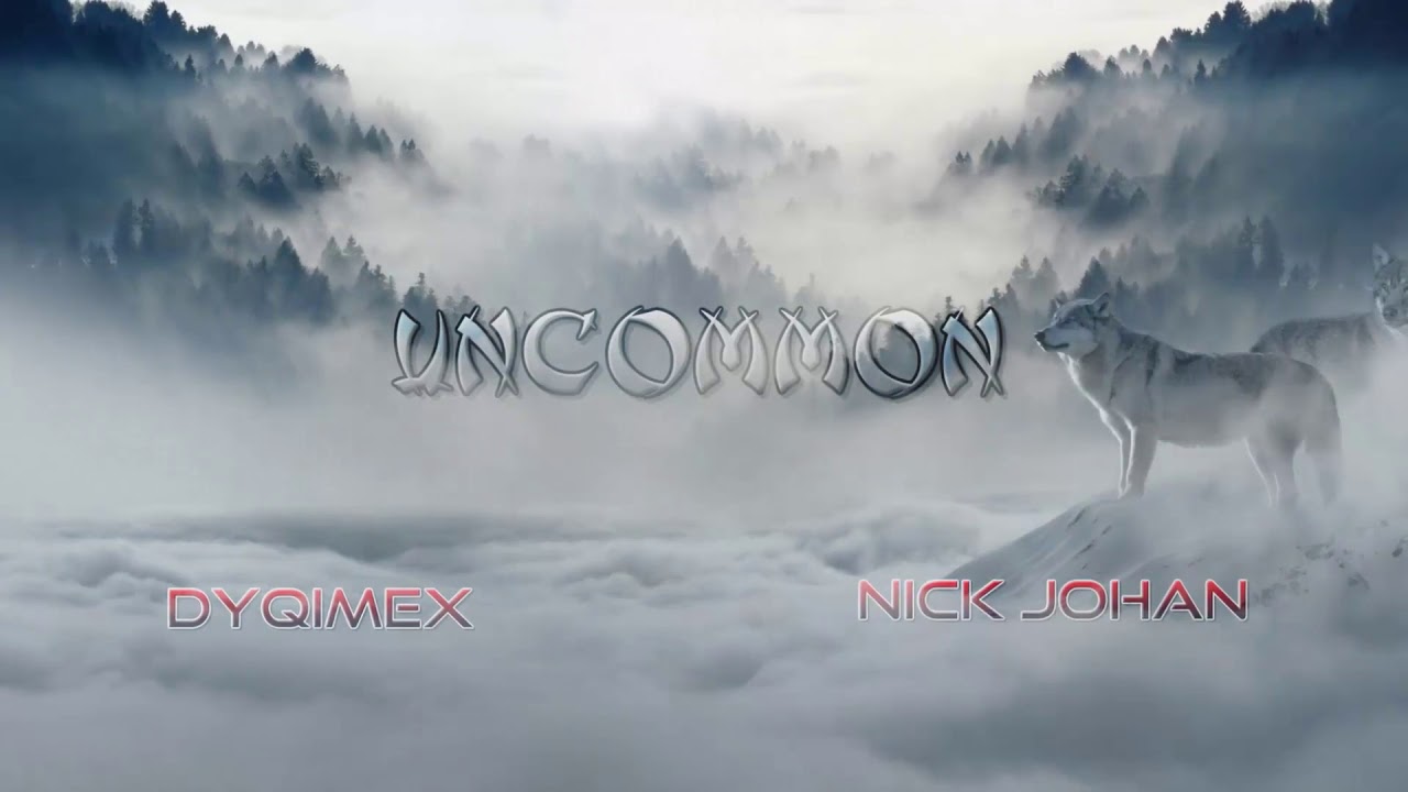 Watch DQMX & Nick Johan - Uncommon on YouTube Watch DQMX & Nick Johan - Uncommon on YouTube