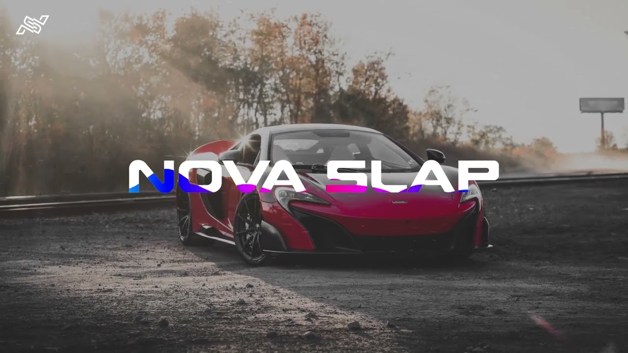 NOVA Slap "Slap House Grooves: Addictive Beats for Music Addicts" | Car Music | Bass Boosted