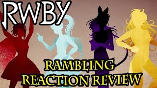 RWBY Vol 3 World of Remnant 01-02 - Rambling Reaction Review