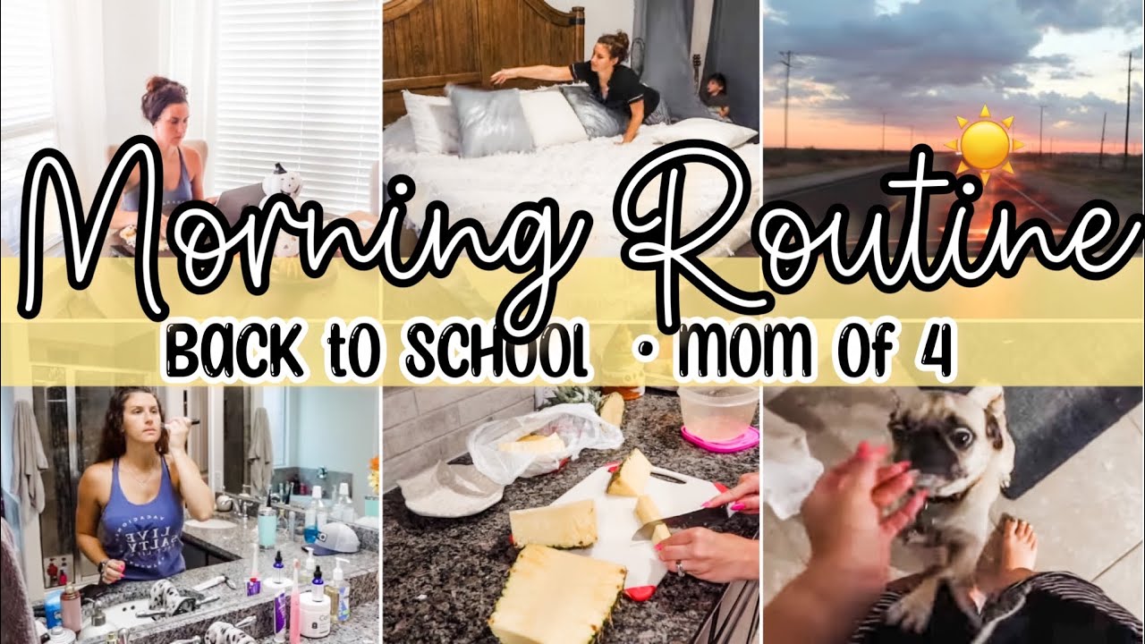 BACK TO SCHOOL MORNING ROUTINE 2022 | MOM OF 4 MORNING ROUTINE | DAY IN ...