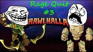 I MADE HIM RAGE!!!!: BrawlHalla #3