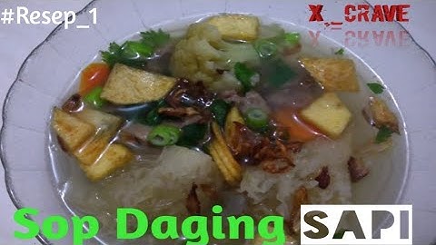 #1 Resep sop daging sapi ala rumahan enak dan bikin nagih
