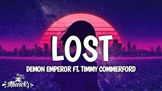 Demon Emperor ft. Timmy Commerford - Lost (Lyrics video)