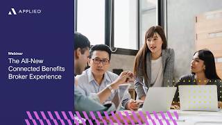 The All-New Connected Benefits Experience in Applied Epic | On Demand Webinar The All-New Connected Benefits Experience in Applied Epic | On Demand Webinar