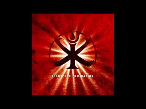Xerox \u0026 Illumination - X I 2005 (Full Album)