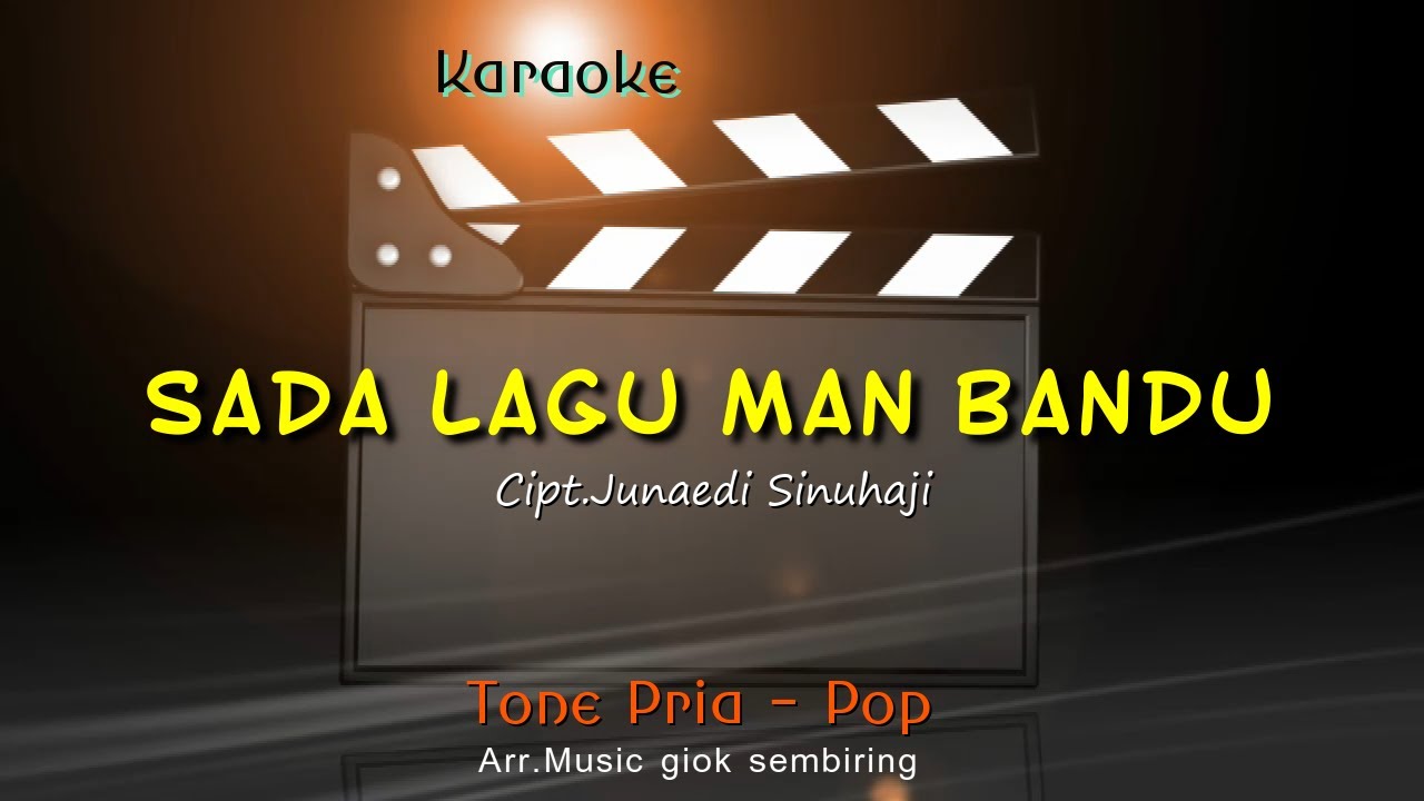 SADA LAGU MAN BANDU Tone Pria Karaoke Pop Karo