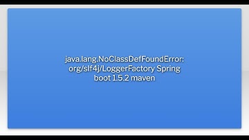 java.lang.NoClassDefFoundError: org/slf4j/LoggerFactory Spring boot 1.5.2 maven
