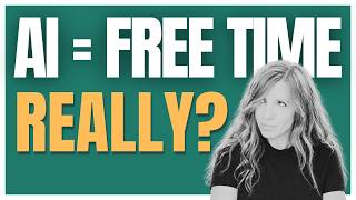 AI Promised Free Time. Where Did It Go?