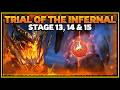 Trial of the Infernal 🔥 Stage 13, 14 &amp; 15 Playthrough 🔸 Faction Trials  ✤ Watcher of Realms