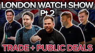 Trade & Public Rolex, Patek and Tudor Deals at The London Watch Show Pt.2 | Watchtrader & Co