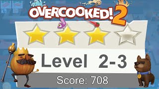 Level 2-3 | 4 Stars ⭐ | Overcooked 2 | Co-op Tutorial