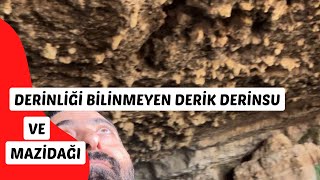 Derinliği Bilinmeyen Derik Derinsu Mağarası Ve Mazidağı