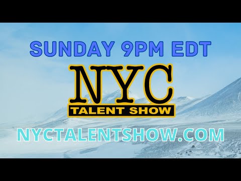 NYC Talent Show February 7, 2021