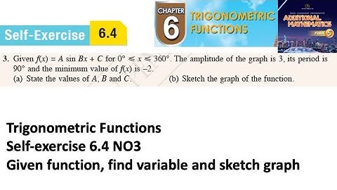 Trigonometric Functions self-exercise 6.4 Q3 latihan kendiri 6.4 form 5 add maths kssm spm textbook