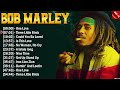 Bob marley bests greatest hits reggae songs 2023  full album mix of bob marley best songs