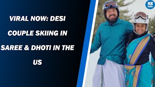 Viral Now Desi Couple Skiing In Saree & Dhoti In The Us
