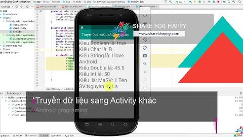Android Programing: Truyền dữ liệu sang Activity khác - Transfer data from an Activity to the other
