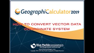 Convert Coordinate System Straight from your Vector Data | Geographic Calculator 2019 screenshot 4
