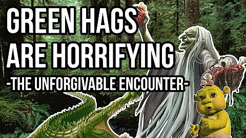 You Don't Want to Encounter a Green Hag