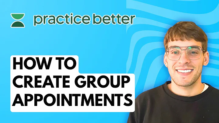 How to Create Group Appointments in Practice Better [2025 Guide]