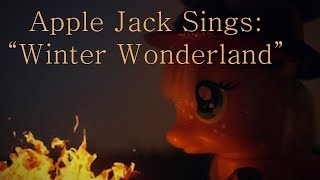 MLP Apple Jack Sings Winter Wonderland Christmas Cover 2017 - Catnip Panda