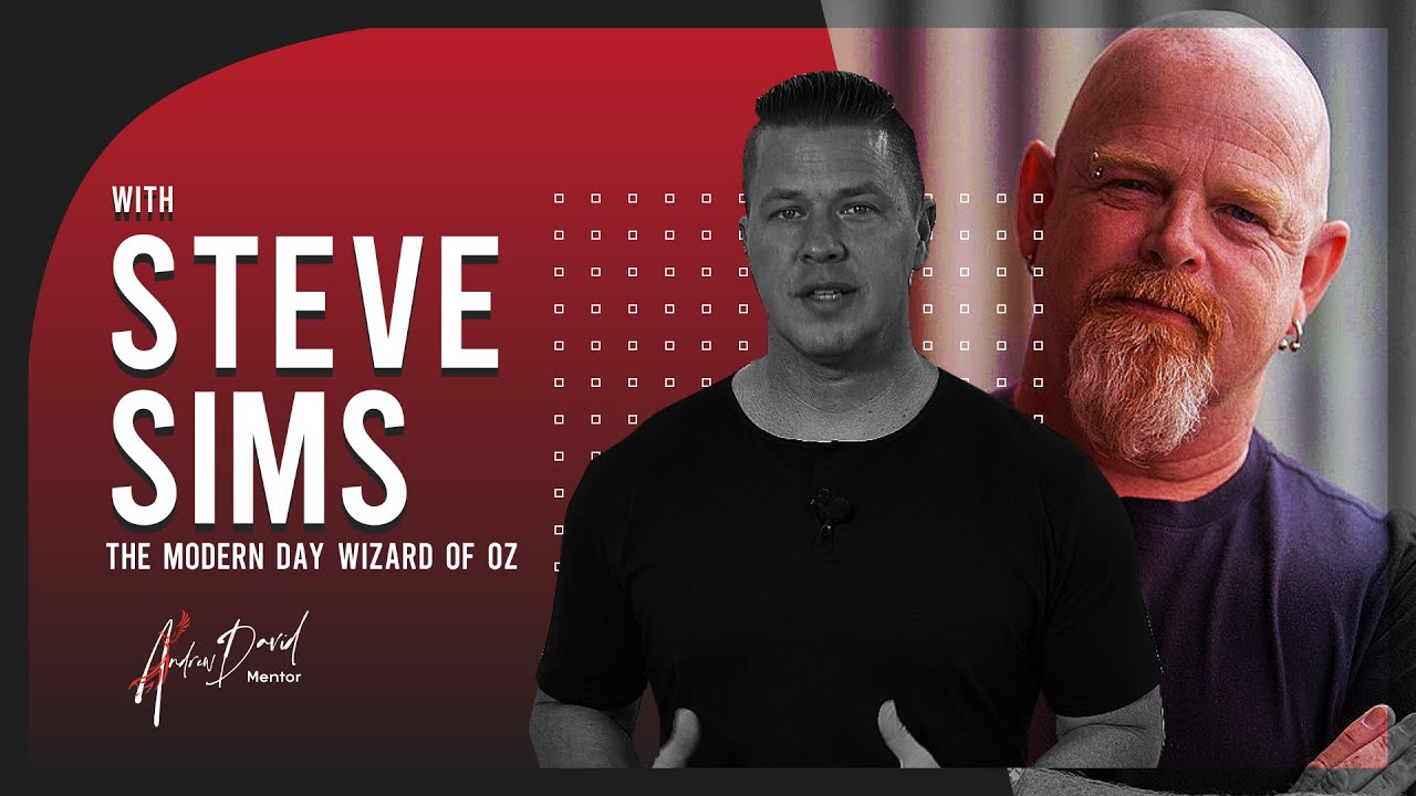 Steve Sims | The Modern Day Wizard of Oz - YouTube