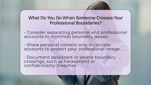 What Do You Do When Someone Crosses Your Professional Boundaries? - Everyday-Networking