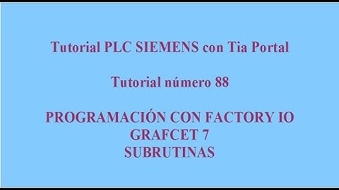 088- Programación GRAFCET 7 SUBRUTINAS con Factory IO