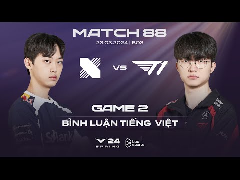 [23.03.2024] DRX vs T1 | Game 2 | Bình Luận Tiếng Việt | LCK Mùa Xuân 2024