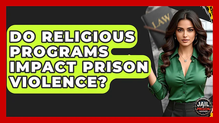 Do Religious Programs Impact Prison Violence? - Jail & Prison Insider