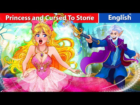 Princess and Cursed To Stone | Fairy Tales English| Bedtime Stories| Story For Teenagers