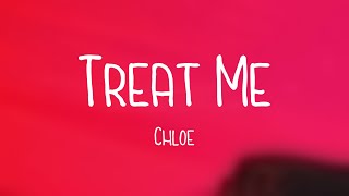 Download Lagu Treat Me - Chloe [Lyric Version] 🎶 MP3