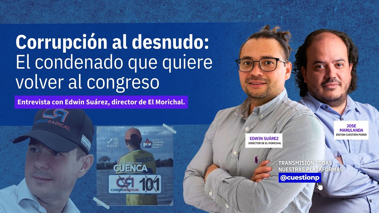 ¿Votos por cemento? La condena al congresista-candidato, Carlos Cuenca