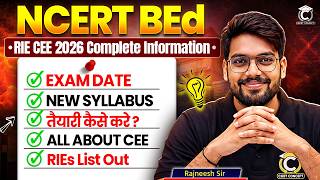 NCET BEd 2026 Complete Information🚨 | All About RIE CEE 2026 Syllabus, Pattern, Eligibility, Seats