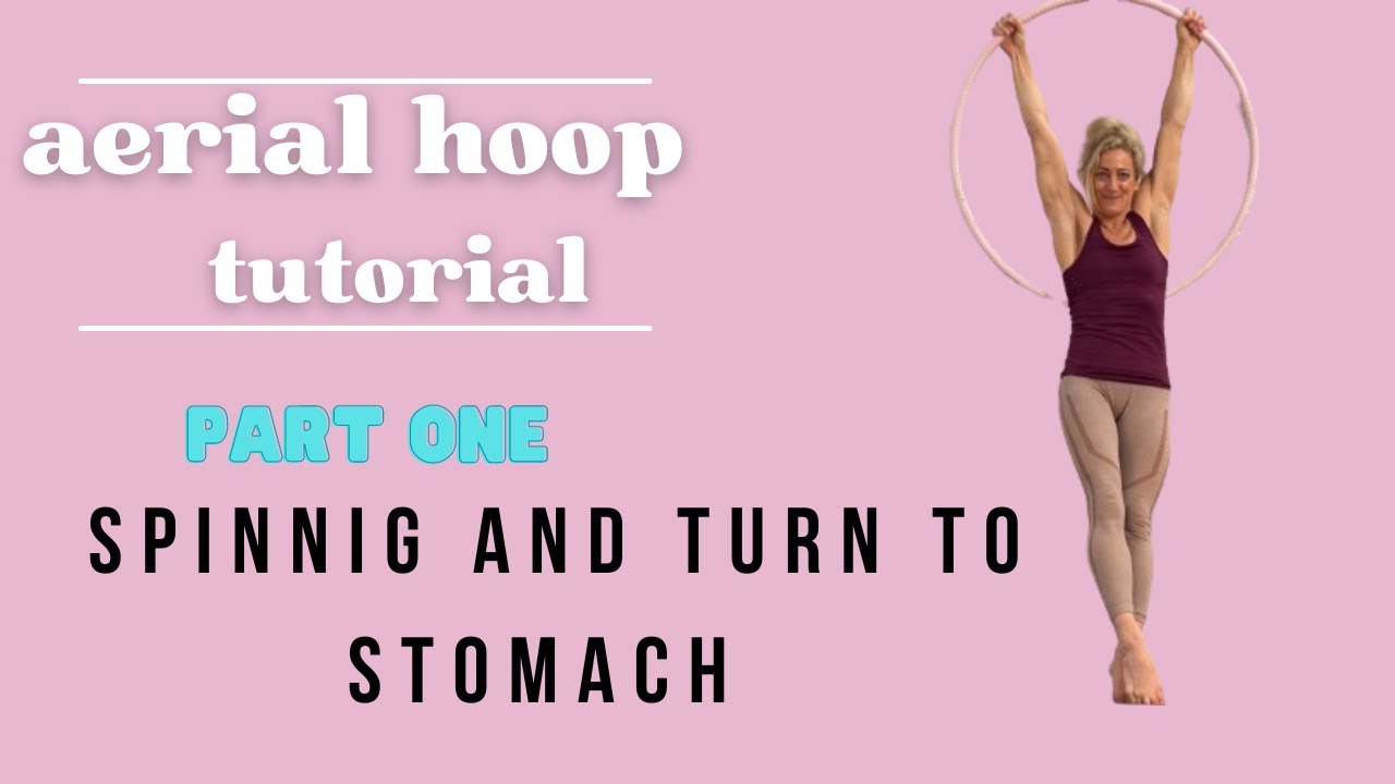 spinning to turn to stomach on Aerial Hoop tutorial