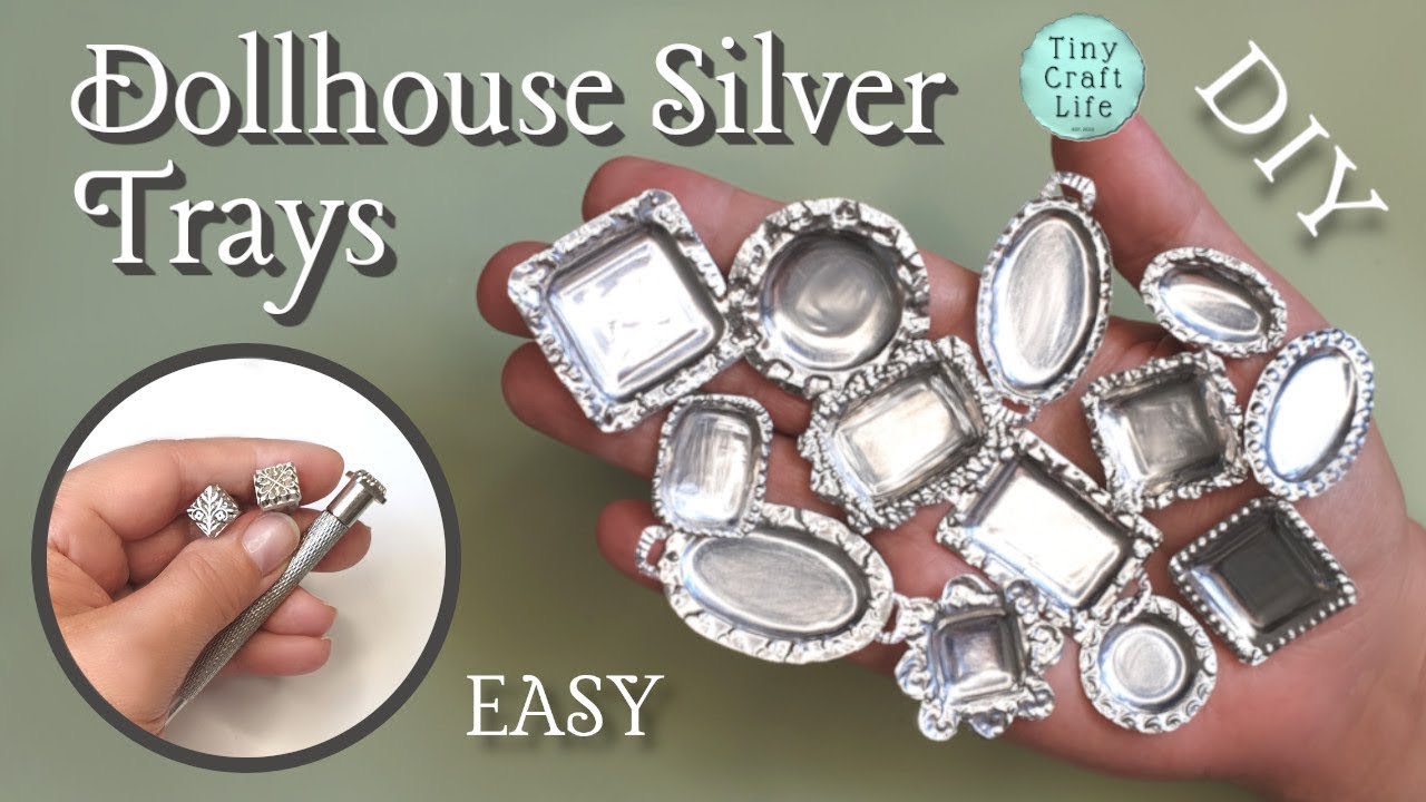 SO EASY Silver Trays ~Dollhouse DIY~ #Miniatures #SilverTrays #dollhouseMaking #CraftIdeasMiniature