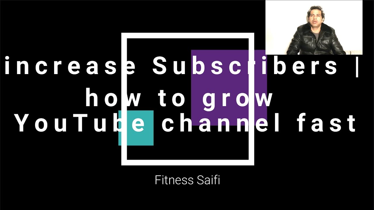 Increase Subscribers | how to grow YouTube channel fast - YouTube