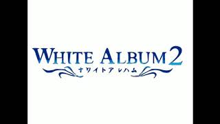 White Album 2 - Ogiso Setsuna  ★Sound of Destiny★