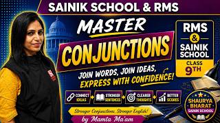 Master Conjunctions for Sainik School & RMS 2026-27 | Class 6th & 9th English | By Mamta Ma’am