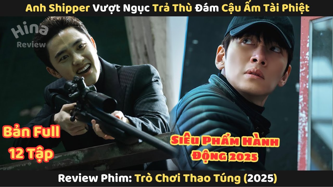 Review Phim: Anh Shipper Vượt Ngục Báo Thù Cậu Ấm Tài Phiệt | Trò Chơi Thao Túng 2025 | Full 12 Tập