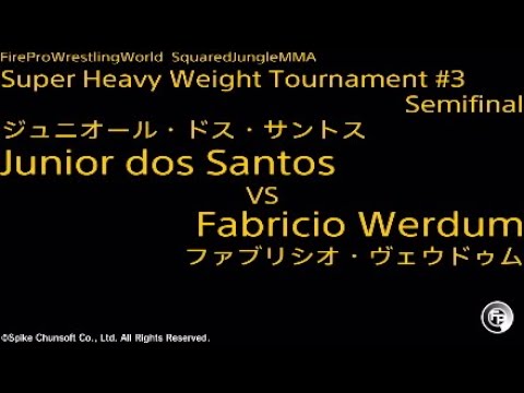 ジュニオール・ドス・サントス vs ファブリシオ・ヴェウドゥム Fire Pro Wrestling World / ファイプロ