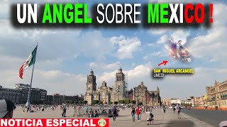 VEN A SAN MIGUEL ARCANGEL SOBRE MEXICO!